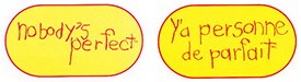 The Nobody’s Perfect / Y’a personne de parfait logo